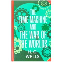 Wilco International LLP The Time Machine & The War of The Worlds by H. G. Wells (Deluxe Hardback Sprayed Edge Edition)