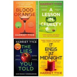 Wildfire Harriet Tyce Collection 4 Books Set (Blood Orange, The Lies You Told, It Ends At Midnight, A Lesson in Cruelty)