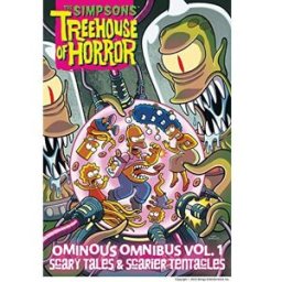 Abrams ComicArts The Simpsons Treehouse of Horror Ominous Omnibus Vol. 1 Scary Tales and Scarier Tentacles – Graphic Novel Horror Comedy Collection