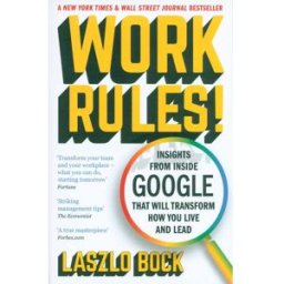 John Murray Work Rules! by Laszlo Bock – Insights from Google on Leadership & Workplace Success