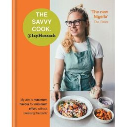 Octopus Publishing The Savvy Cook: Easy Food on a Budget by Izy Hossack