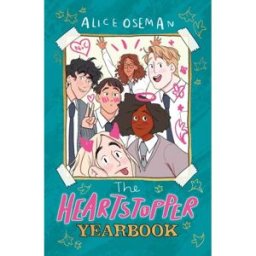 Hachette The Heartstopper Yearbook: Now a Sunday Times bestseller by Alice Oseman