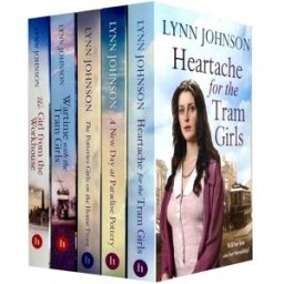 Canelo The Potteries Girls 5 Books Collection Set By Lynn Johnson (The Girl from the Workhouse, Wartime with the Tram Girls, The Potteries Girls on the Home