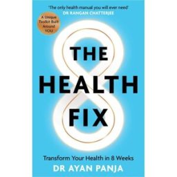 SHORT BOOKS LTD The Health Fix: Transform your Health in 8 Weeks