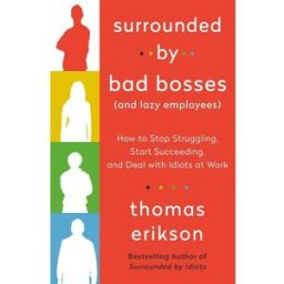 Vermilion Surrounded by Bad Bosses and Lazy Employees by Thomas Erikson