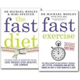 SHORT BOOKS LTD The Fast Diet Exercise 2 Books Collection Set By Michael Mosley (Fast Exercise, The Fast Diet)