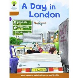 OXFORD UNIVERSITY PRESS Oxford Reading Tree: Level 8: Stories: A Day in London