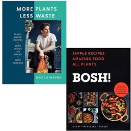 HQ/Yellow Kite More Plants Less Waste By Max La Manna and BOSH Simple recipes By Henry Firth and Ian Theasby 2 Books Collection Set