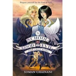 HARPERCOLLINS One True King: Book 6 (The School for Good and Evil) by Soman Chainani