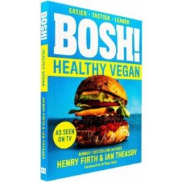 HQ BOSH! Healthy Vegan by Henry Firth & Ian Theasby – Simple Plant-Based Recipes Cookbook
