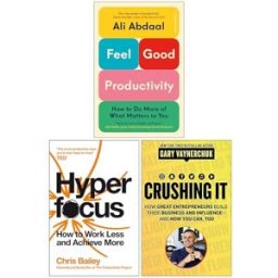 Cornerstone Press/Pan/Harper Business ltd Feel-Good Productivity, Hyperfocus and Crushing It 3 Books Collection Set