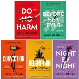 Simon & Schuster Jack Jordan Collection 5 Books Set (Do No Harm, Before Her Eyes, Conviction, Redemption and Night By Night)