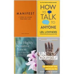 Michael Joseph/HarperElement/Thorsons/Yellow Kite Ltd Manifest [Hardcover], How to Talk to Anyone, The Highly Sensitive Person, Unf*ck Yourself 4 Books Collection Set