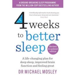 Short Books 4 Weeks to Better Sleep by Michael Mosley – Science-Based Guide to Sleep & Insomnia Relief