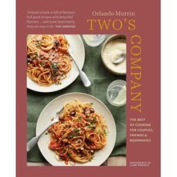 Ryland Peters & Small Two's Company: The best of cooking for couples, friends and roommates