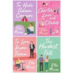 Simon & Schuster Ella Maise Collection 4 Books Set (Charlie Love and Cliches, The Hardest Fall, To Love Jason Thorn, To Hate Adam Connor)