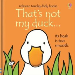 Usborne Touchy Feely That's Not My Duck by Fiona Watt