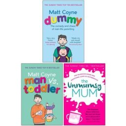 Headline Dummy, Man vs Toddler & The Unmumsy Mum 3 Book Set – Funny Parenting & Real-Life Family Stories Collection