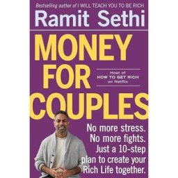 Workman Publishing Money for Couples: No More Stress. No More Fights. Just a 10-Step Plan to Create Your Rich Life Together by Ramit Sethi
