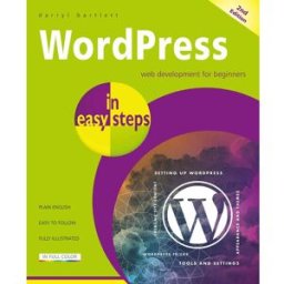 In Easy Steps Limited WordPress in easy steps, 2nd edition by Darryl Bartlett