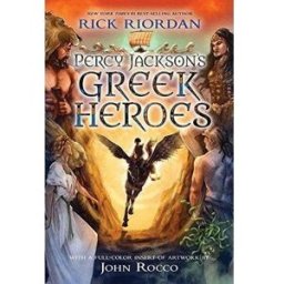 Disney Percy Jackson and the Greek Heroes by Rick Riordan
