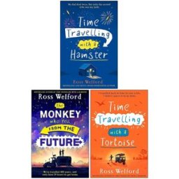 HARPERCOLLINS Ross Welford Collection 3 Books Set (Time Travelling with a Hamster, The Monkey Who Fell From The Future & Time Travelling with a Tortoise)