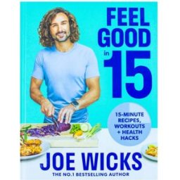 HQ Joe Wicks, Feel Good in 15 Book (Body Coach, Fitness Book, Recipes Book)