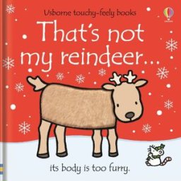 That’s Not My Reindeer – Usborne Touchy-Feely Board Book for Babies & Toddlers Sensory Christmas Baby Book