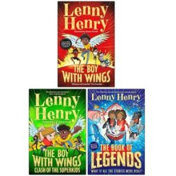 Macmillan The Boy With Wings Series 3 Books Collection Set By Lenny Henry (The Boy With Wings, The Boy With Wings: Clash of the Superkids & The Book of Legends)