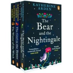 Ebury Publishing Winternight Trilogy 3 Books Collection Set By Katherine Arden (Winter Of The Witch, The Girl In The Tower, The Bear And The Nightingale)