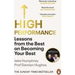 Penguin High Performance: Lessons from the Best on Becoming Your Best by Jake Humphrey & Damian Hughes