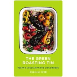 Vintage Publishing The Green Roasting Tin by Rukmini Iyer Vegan and Vegetarian One Dish Dinners