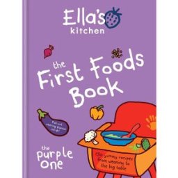 Hamlyn Ellas Kitchen: The First Foods Book: The Purple One