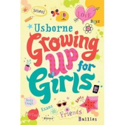 Usborne Growing Up for Girls by Felicity Brooks Puberty & Teen Guide for Girls Ages 9-14