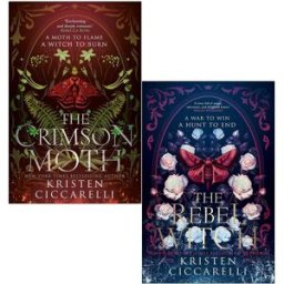 HarperCollins The Crimson Moth Series 2 Books Collection Set By Kristen Ciccarelli (The Crimson Moth and The Rebel Witch)