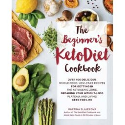 Fair Winds Press The Beginner’s KetoDiet Cookbook – Low-Carb Whole Food Recipes & Healthy Keto Cookbook Collection