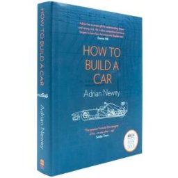 HARPERCOLLINS How to Build a Car: The Autobiography of the Worlds Greatest Formula 1 Designer