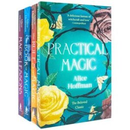 Scribner UK The Practical Magic Series 4 Books Collection Set By Alice Hoffman (Practical Magic, The Rules of Magic, Magic Lessons and The Book of Magic)