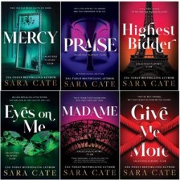 Sourcebooks ltd Salacious Players Club Series 6 Books Collection Set by Sara Cate Dark Spicy Romance Erotic BDSM Contemporary Romance - Praise, Eyes on Me, Give Me