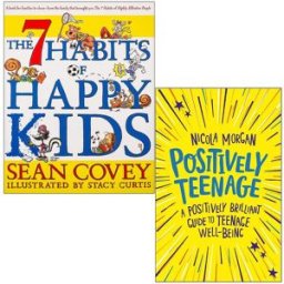 Simon and Schuster Children's UK/Franklin Watts The 7 Habits of Happy Kids By Sean Covey and Positively Teenage By Nicola Morgan 2 Books Collection Set