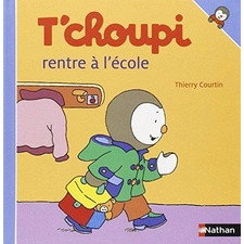T'Choupi Rentre A L'Ecole